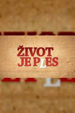 Život je ples – plakát
