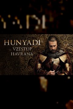 Hunyadi - Vzestup Havrana – plakát