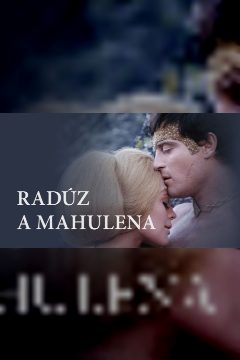 Radúz a Mahulena – plakát