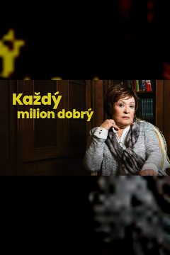Každý milion dobrý – plakát