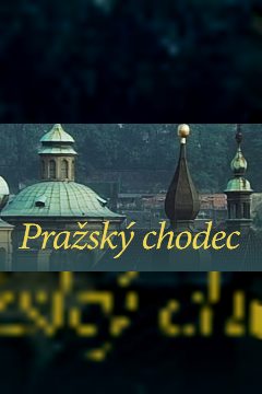 Pražský chodec – plakát