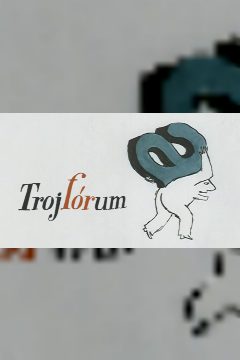 Trojfórum – plakát